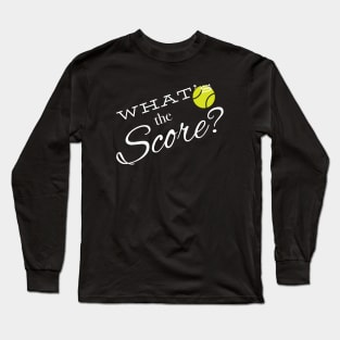 Funny Tennis What's the Score Long Sleeve T-Shirt